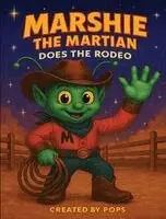 Jeff Rainey - Marshie The Martian Does The Rodeo, Inbunden. Tillgänglighet: Lägg i varukorg