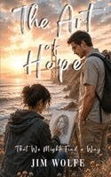 Jim Wolfe - Art of Hope, Häftad. Tillgänglighet: Lägg i varukorg