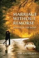 Jim Andrews - Marriage Without Remorse, Häftad. Tillgänglighet: Lägg i varukorg