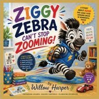Willow Harper - Ziggy Zebra Can't Stop Zooming!, Häftad. Tillgänglighet: Lägg i varukorg