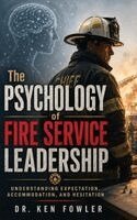Ken Fowler - Psychology of Fire Service Leadership, Inbunden