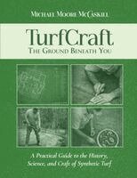 TurfCraft - The Ground Beneath You