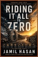 Jamil Hasan - Riding It All to Zero, Häftad