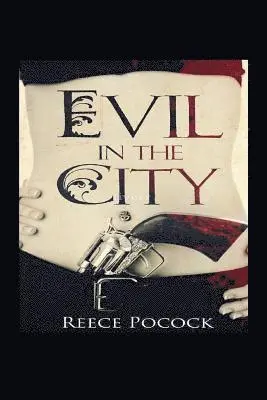 Reece Pocock - Evil in the City, Häftad. Tillgänglighet: Lägg i varukorg