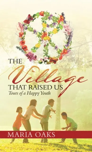 Maria Oaks - Village That Raised Us, E-bok. Tillgänglighet: Lägg i varukorg