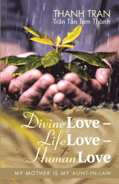 Thanh Tran - Divine Love - Life Love - Human Love, E-bok