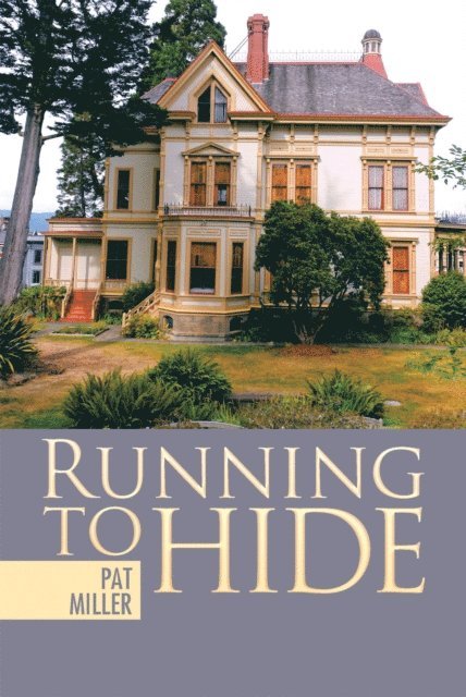Pat Miller - Running to Hide, E-bok