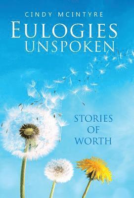 Cindy McIntyre - Eulogies Unspoken, Inbunden