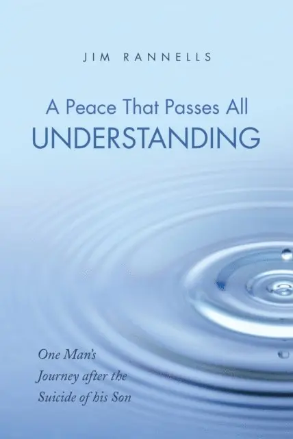 Jim Rannells - Peace That Passes All Understanding, E-bok. Tillgänglighet: Lägg i varukorg
