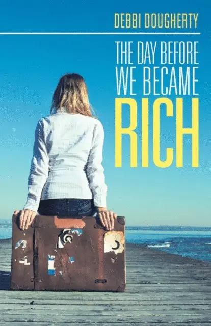Debbi Dougherty - Day Before We Became Rich, E-bok. Tillgänglighet: Lägg i varukorg