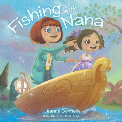 Jeanne Connolly - Fishing with Nana, Häftad