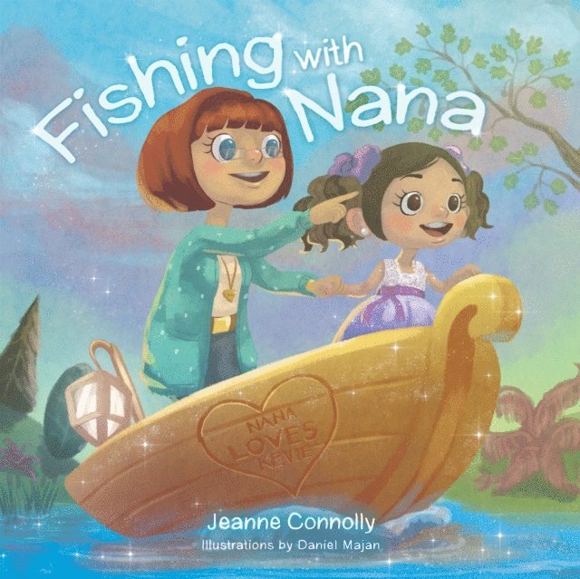 Jeanne Connolly - Fishing with Nana, E-bok