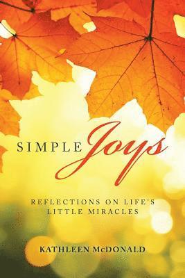 Kathleen McDonald - Simple Joys, Häftad