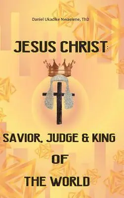 Daniel Ukadike Nwaelene Thd - Jesus Christ, Inbunden. Tillgänglighet: Lägg i varukorg