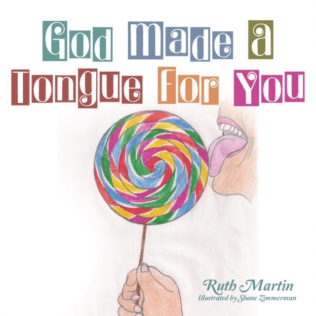 Ruth Martin - God Made a Tongue for You, E-bok
