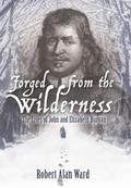 Forged from the Wilderness