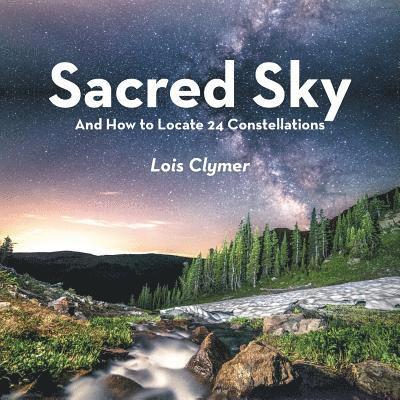Lois Clymer - Sacred Sky, Häftad