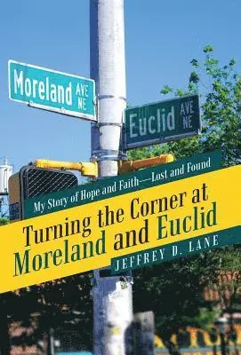 Jeffrey D Lane - Turning the Corner at Moreland and Euclid, Inbunden. Tillgänglighet: Lägg i varukorg