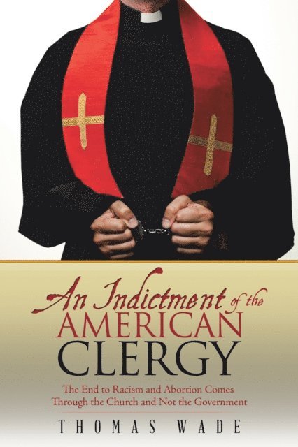 Thomas Wade - Indictment of the American Clergy, E-bok