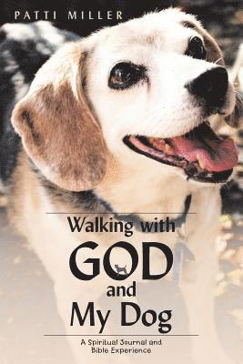 Patti Miller - Walking with God and My Dog, Häftad. Tillgänglighet: Lägg i varukorg