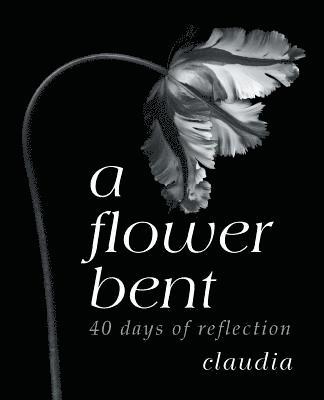 Claudia - Flower Bent, Häftad
