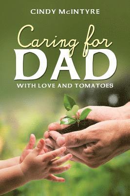 Cindy McIntyre - Caring for Dad, Häftad