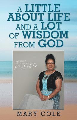 Little About Life and a Lot of Wisdom from God
