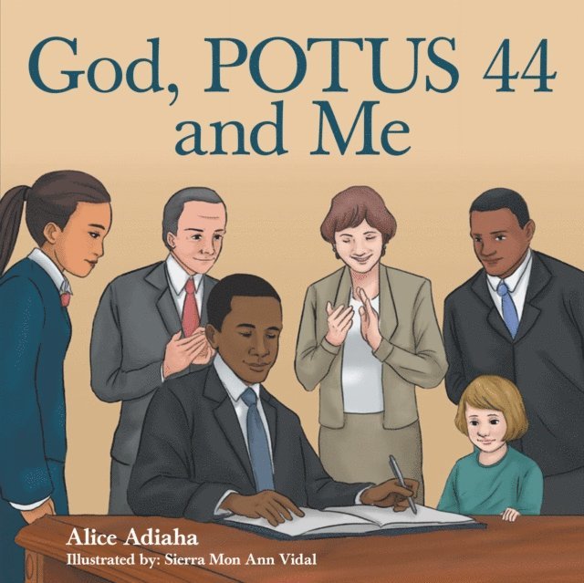 Alice Adiaha - God, Potus 44 and Me, E-bok