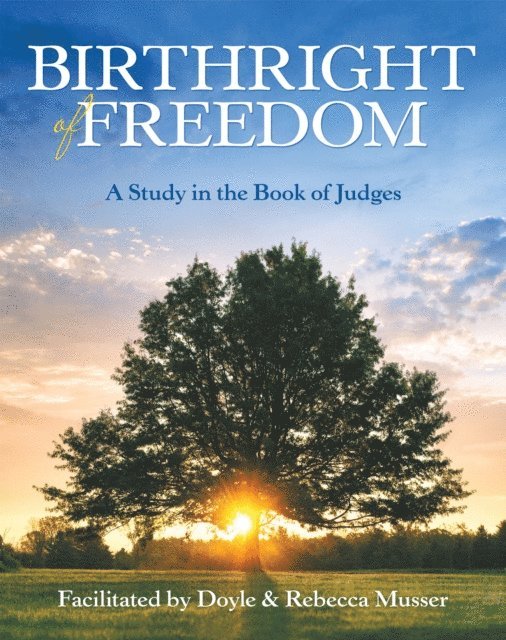 Rebecca Musser, Doyle Musser - Birthright of Freedom, E-bok