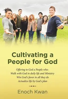 Enoch Kwan - Cultivating a People for God, Inbunden. Tillgänglighet: Lägg i varukorg