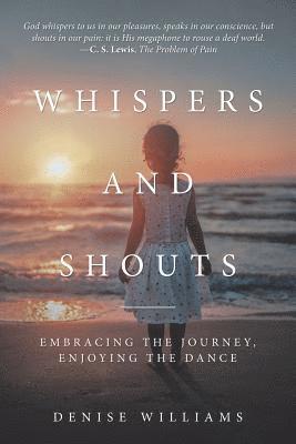 Denise Williams - Whispers and Shouts, Häftad