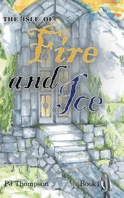 Pj Thompson - Isle of Fire and Ice, Inbunden. Tillgänglighet: Lägg i varukorg