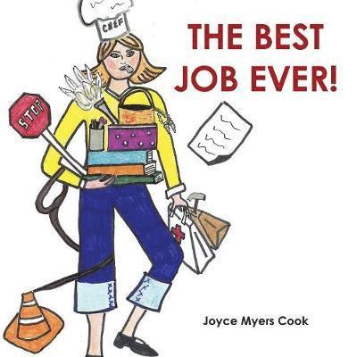 Joyce Myers Cook - Best Job Ever!, Häftad