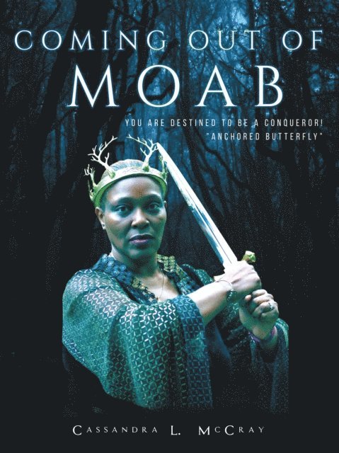 Cassandra L. McCray - Coming out of Moab, E-bok