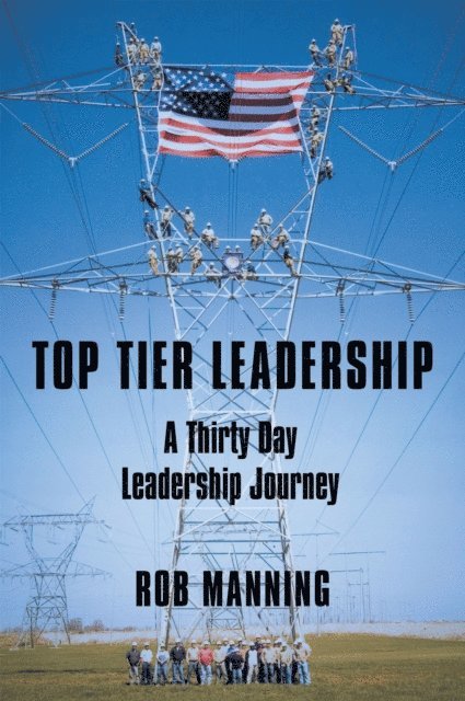 Rob Manning - Top Tier Leadership, E-bok