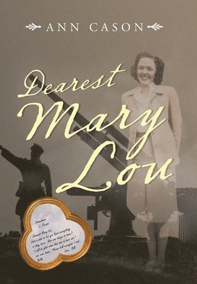 Ann Cason - Dearest Mary Lou, Inbunden. Tillgänglighet: Lägg i varukorg