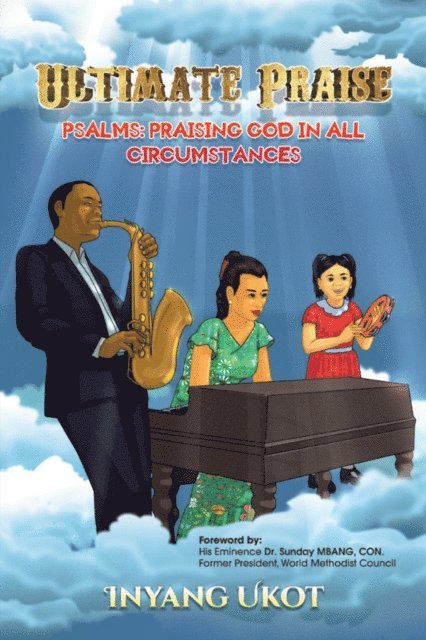Inyang Ukot - Ultimate Praise, E-bok