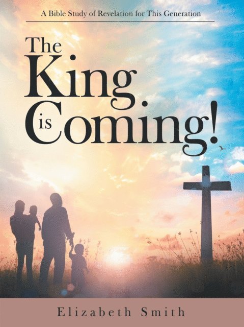 Elizabeth Smith - King Is Coming!, E-bok
