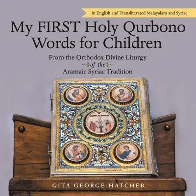 Gita George-Hatcher - My First Holy Qurbono Words for Children, Häftad. Tillgänglighet: Lägg i varukorg