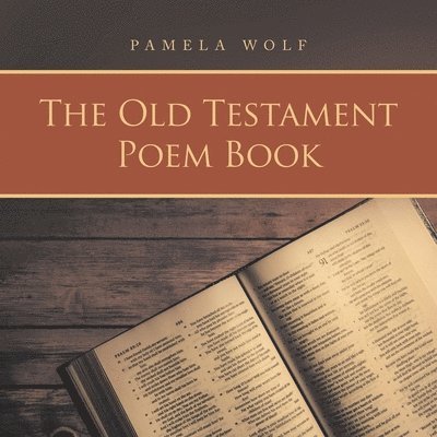 Pamela Wolf - Old Testament Poem Book, Häftad. Tillgänglighet: Lägg i varukorg