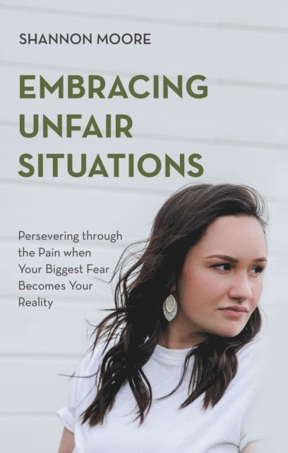 Shannon Moore - Embracing Unfair Situations, E-bok