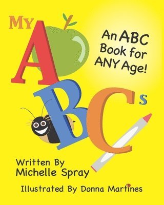 Michelle Spray, Susan Pasternack - My ABCs, Häftad. Tillgänglighet: Lägg i varukorg