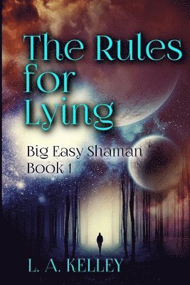 L. a. Kelley - The Rules for Lying, Häftad. Tillgänglighet: Lägg i varukorg