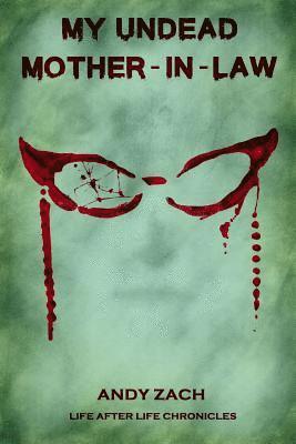 Dori Harrell, Rik Hall - My Undead Mother-in-law, Häftad. Tillgänglighet: Lägg i varukorg