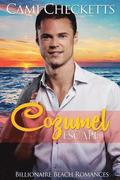 Cozumel Escape: Billionaire Beach Romance