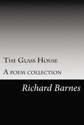 Richard Barnes - The Glass House, Häftad. Tillgänglighet: Lägg i varukorg