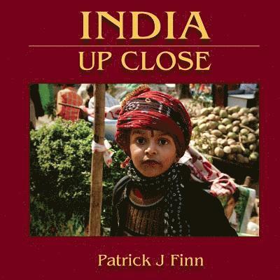 Patrick J. Finn - INDIA Up Close, Häftad. Tillgänglighet: Lägg i varukorg