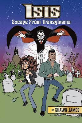 Shawn James - Isis: Escape From Transylvania, Häftad. Tillgänglighet: Lägg i varukorg