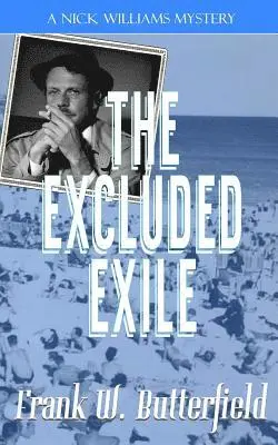 Frank W. Butterfield - The Excluded Exile, Häftad. Tillgänglighet: Lägg i varukorg