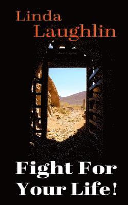 Linda Laughlin - Fight For Your Life!, Häftad. Tillgänglighet: Lägg i varukorg